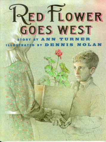 Red Flower Goes West (By: Ann Turner) cover