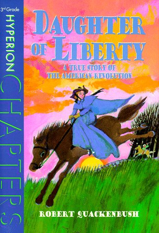 Daughter of Liberty (By: Robert M. Quackenbush) cover