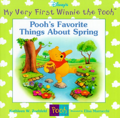 Pooh's Favorite Things About Spring (By: Kathleen Weidner Zoehfeld) cover