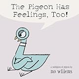 The Pigeon Has Feelings Too