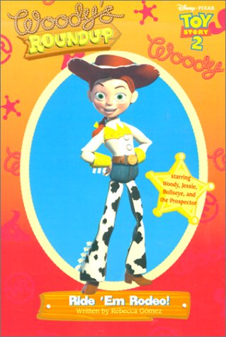 Ride'Em Rodeo! (By: Walt Disney,Disney Storybook Art Team,Rebecca Gomez) cover