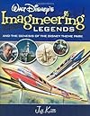 Walt Disney's Imagineering Legends and the Genesis of the Disney Theme Park