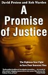 A Promise of Justice: The Eighteen-Year Fight to Save Four Innocent Men