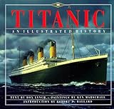 Titanic: An Illustrated History