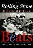The Rolling Stone Book Of The Beats The Beat Generation And The American Culture