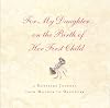 For My Daughter On the Birth of Her First Child