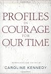 Profiles in Courage for Our Time
