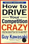 How to Drive Your Competition Crazy: Creating Disruption for Fun and Profit