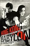 Hong Kong Babylon: An Insider's Guide to the Hollywood of the East