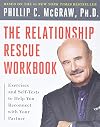 The Relationship Rescue Workbook: Exercises and Self-Tests to Help You Reconnect with Your Partner
