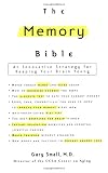 The Memory Bible: An Innovative Strategy for Keeping Your Brain Young