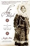 Ada Blackjack A True Story Of Survival In The Arctic