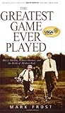 The Greatest Game Ever Played Harry Vardon Francis Ouimet And The Birth Of Modern Golf
