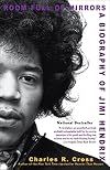 Room Full of Mirrors: A Biography of Jimi Hendrix
