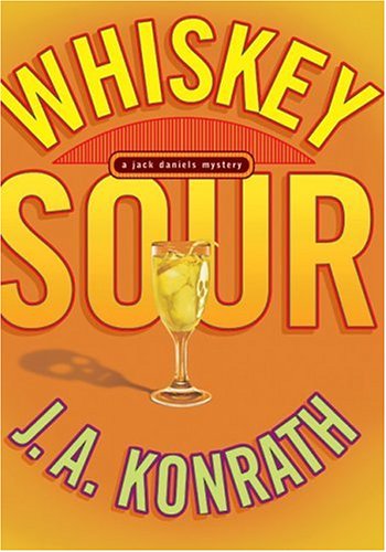 Whiskey Sour (By: J.A. Konrath) cover