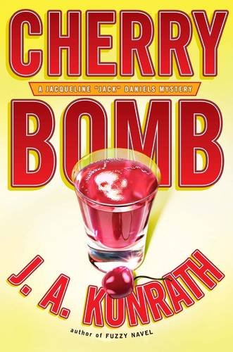 Cherry Bomb (By: J.A. Konrath) cover