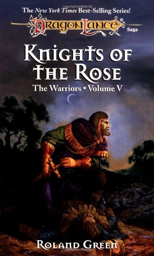 Knights of the Rose (By: Roland J. Green) cover