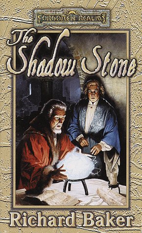 The Shadow Stone (By: Richard Baker) cover