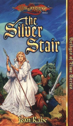 The Silver Stair (By: Jean Rabe) cover