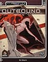 Outbound: An Explorer's Guide (Alternity Sci-Fi Roleplaying, Star Drive Setting)