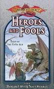 Heroes and Fools (With: Margaret Weis,Janet Deaver-Pack) cover