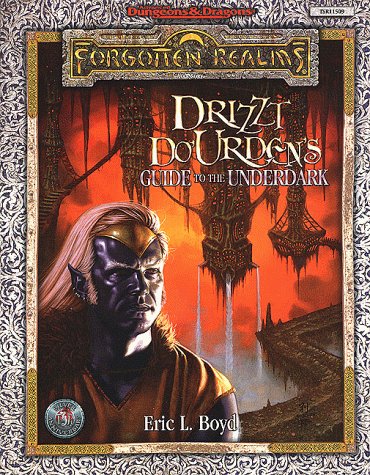 Drizzt Do'Urden's Guide to the Underdark (By: Eric L. Boyd) cover