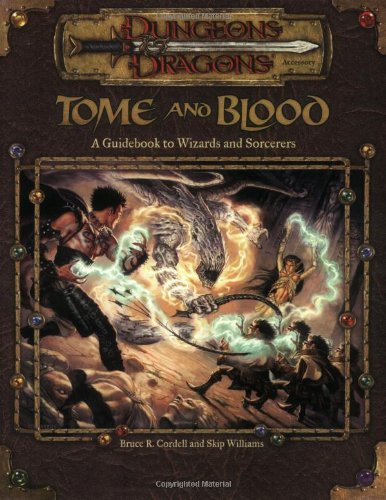 Tome and Blood (By: Bruce R. Cordell,Skip Williams) cover