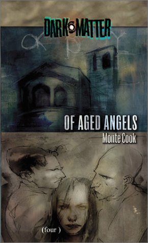 Of Aged Angels (By: Monte Cook) cover