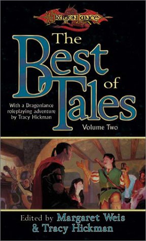 The Best of Tales, Volume Two (With: Margaret Weis) cover