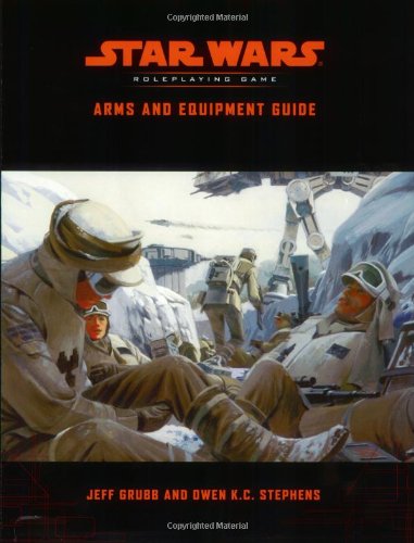 Arms & Equipment Guide: A Star Wars Accessory (By: Jeff Grubb,Owen K.C. Stephens) cover