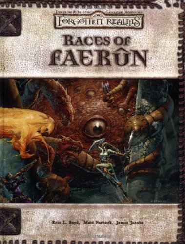 Races of Faerûn (By: James Jacobs,Matt Forbeck,Eric L. Boyd) cover