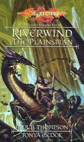 Riverwind the Plainsman (By: Paul B. Thompson,Tonya C. Cook) cover