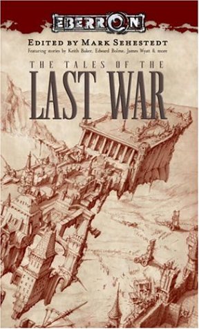 The Tales of the Last War (By: Mark Sehestedt) cover