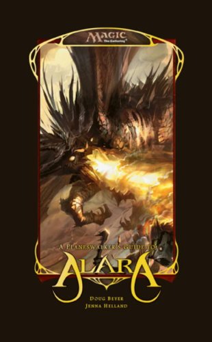 The Planeswalkers' Guide to Alara (By: Doug Beyer,Jenna Helland) cover