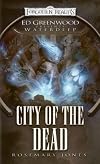 City of the Dead: Ed Greenwood Presents Waterdeep