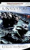 The Legend of Drizzt Anthology: The Collected Stories