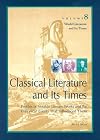 World Literature and Its Times, Vol. 8: Classical Literature and Its Times