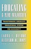 Educating a New Majority: Transforming America's Educational System for Diversity