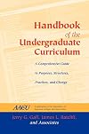 Handbook of the Undergraduate Curriculum: A Comprehensive Guide to Purposes, Structures, Practices, and Change