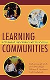 Learning Communities: Reforming Undergraduate Education