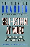 Self Esteem at Work: How Confident People Make Powerful Companies