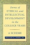 Forms of Ethical and Intellectual Development in the College Years: A Scheme