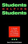 Students Helping Students : A Guide for Peer Educators on College Campuses