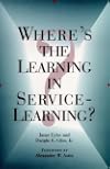 Where's the Learning in Service-Learning?