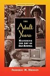 The Adult Years: Mastering the Art of Self-Renewal