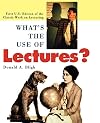 What's The Use of Lectures?