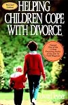 Helping Children Cope with Divorce, Revised and Updated Edition