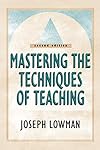 Mastering the Techniques of Teaching