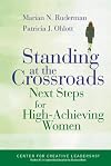 Standing at the Crossroads: Next Steps for High-Achieving Women