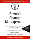 Beyond Change Management: Advanced Strategies for Today's Transformational Leaders